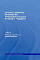 Book cover of: Dynamic Capabilities Between Firm Organisation and Local Systems of Production. By: Riccardo Leoncini