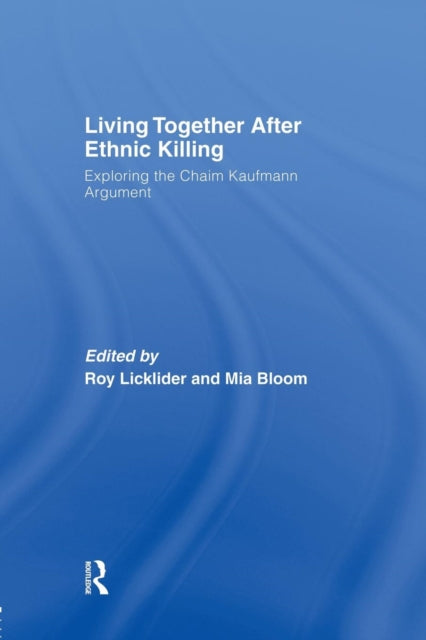 Book cover of: Living Together After Ethnic Killing. By: Roy Licklider