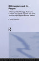 Book cover of: Kilimanjaro and Its People. By: Charles Dundas