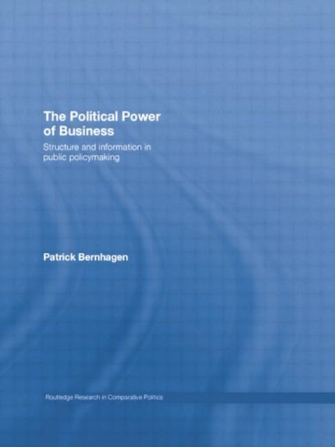 Book cover of: Political Power of Business. By: Patrick Bernhagen