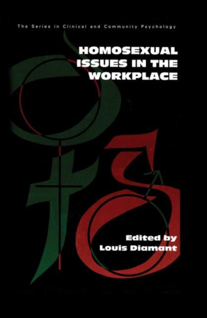 Book cover of: Homosexual Issues In The Workplace. By: Louis Diamant