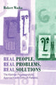 Book cover of: Real People, Real Problems, Real Solutions. By: Robert Waska
