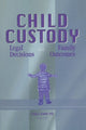 Book cover of: Child Custody. By: Craig Everett