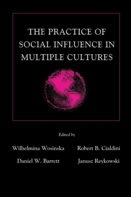 Book cover of: Practice of Social influence in Multiple Cultures. By: Wilhelmina Wosinska