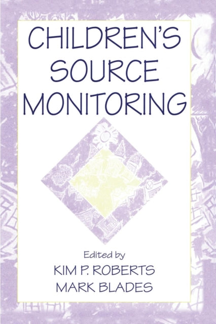 Book cover of: Children's Source Monitoring. By: Kim P. Roberts
