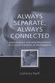 Book cover of: Always Separate, Always Connected. By: Catherine Raeff