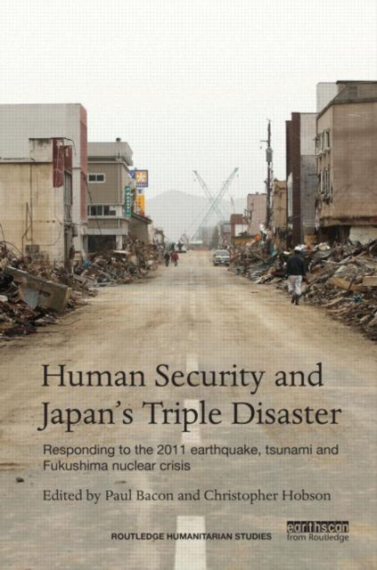 Book cover of: Human Security and Japan's Triple Disaster. By: Christopher Hobson