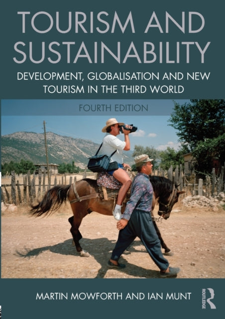 Book cover of: Tourism and Sustainability. By: Martin Mowforth