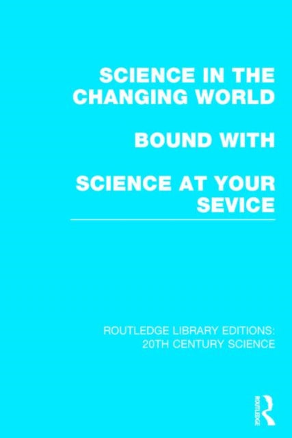 Book cover of: Science in the Changing World bound with Science at Your Service