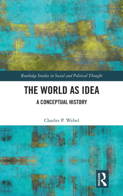 Book cover of: World as Idea. By: Charles Webel