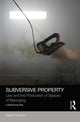 Book cover of: Subversive Property. By: Sarah Keenan