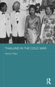 Book cover of: Thailand in the Cold War. By: Matthew Phillips