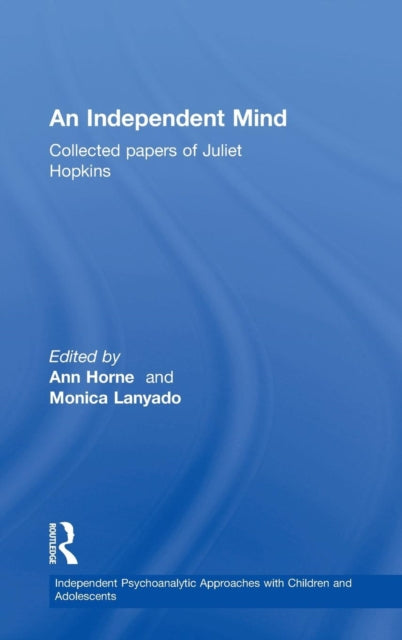 Book cover of: Independent Mind. By: Juliet Hopkins