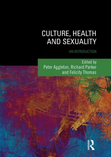 Book cover of: Culture, Health and Sexuality. By: Peter Aggleton
