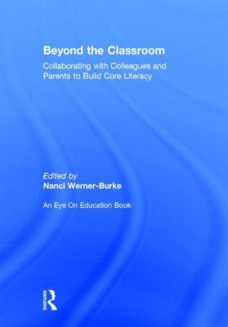 Book cover of: Beyond the Classroom. By: Nanci Werner-Burke