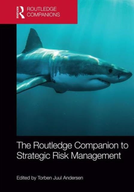 Book cover of: Routledge Companion to Strategic Risk Management. By: Torben Juul Andersen