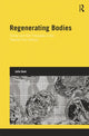Book cover of: Regenerating Bodies. By: Julie Kent