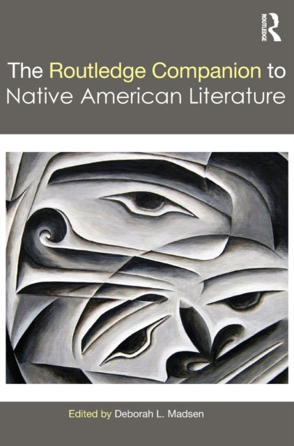 Book cover of: Routledge Companion to Native American Literature. By: Deborah Madsen