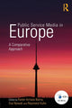 Book cover of: Public Service Media in Europe: A Comparative Approach. By: Karen Arriaza Ibarra