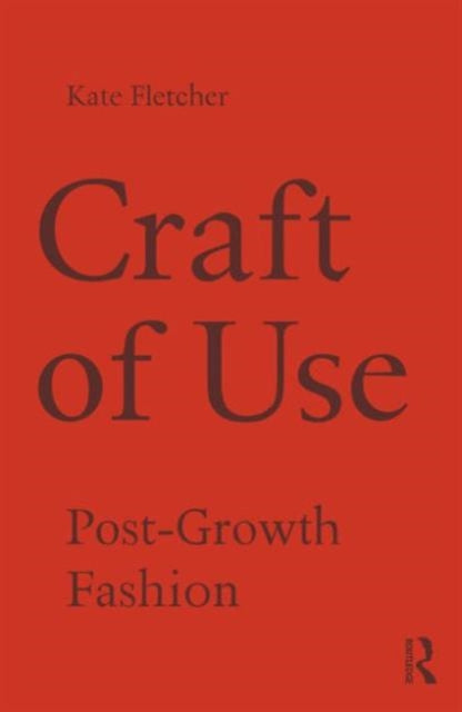 Book cover of: Craft of Use. By: Kate Fletcher
