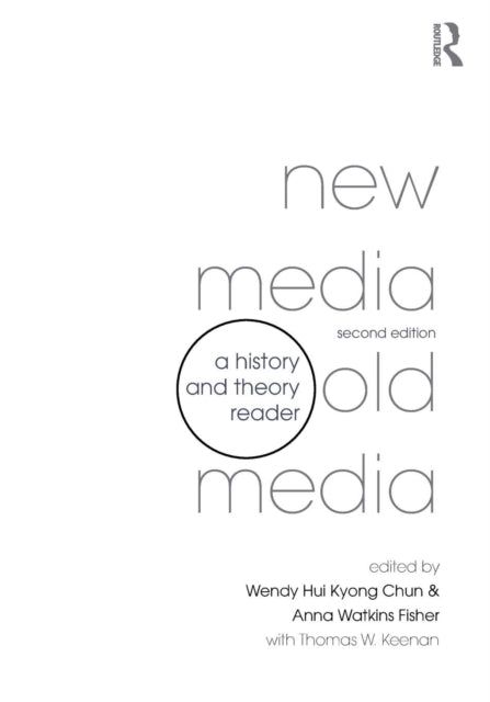 Book cover of: New Media, Old Media. By: Wendy Hui Kyong Chun