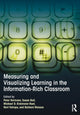 Book cover of: Measuring and Visualizing Learning in the Information-Rich Classroom. By: Peter Reimann