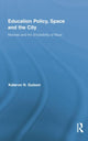 Book cover of: Education Policy, Space and the City. By: Kalervo N. Gulson