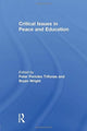 Book cover of: Critical Issues in Peace and Education. By: Peter Pericles Trifonas