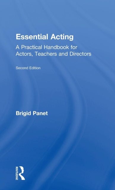 Book cover of: Essential Acting. By: Brigid Panet