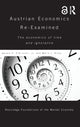 Book cover of: Austrian Economics Re-examined. By: O'Driscoll, Gerald P., Jr.