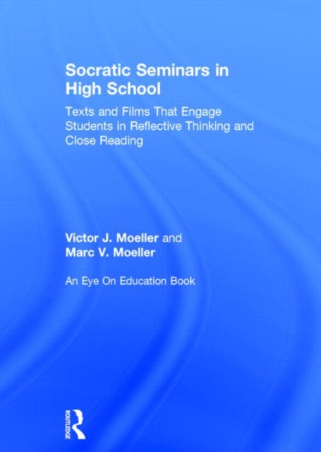 Book cover of: Socratic Seminars in High School. By: Victor Moeller