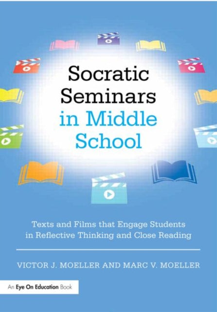 Book cover of: Socratic Seminars in Middle School. By: Victor Moeller