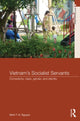 Book cover of: Vietnam's Socialist Servants. By: Minh T. N. Nguyen