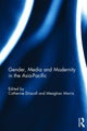 Book cover of: Gender, Media and Modernity in the Asia-Pacific. By: Catherine Driscoll