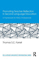 Book cover of: Promoting Teacher Reflection in Second Language Education. By: Thomas S. C. Farrell