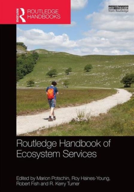 Book cover of: Routledge Handbook of Ecosystem Services. By: Marion Potschin