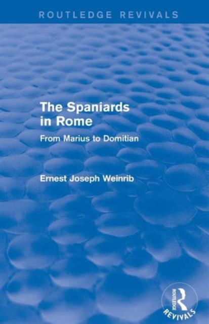 Book cover of: Spaniards in Rome (Routledge Revivals). By: Ernest Weinrib