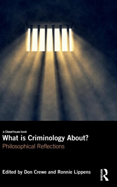 Book cover of: What is Criminology About?. By: Don Crewe