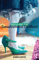 Book cover of: Media and the Sexualization of Childhood