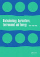 Book cover of: Biotechnology, Agriculture, Environment and Energy. By: Dawei Zheng