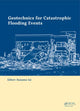 Book cover of: Geotechnics for Catastrophic Flooding Events. By: Susumu Iai