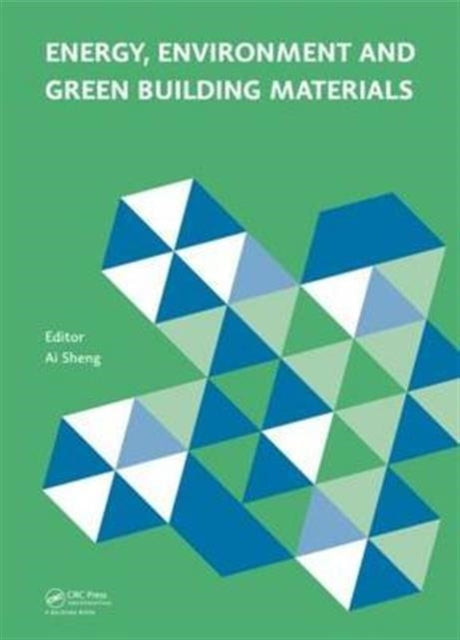 Book cover of: Energy, Environment and Green Building Materials. By: Dawei Zheng