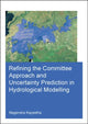 Book cover of: Refining the Committee Approach and Uncertainty Prediction in Hydrological Modelling. By: Nagendra Kayastha