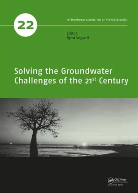 Book cover of: Solving the Groundwater Challenges of the 21st Century. By: Ryan Vogwill