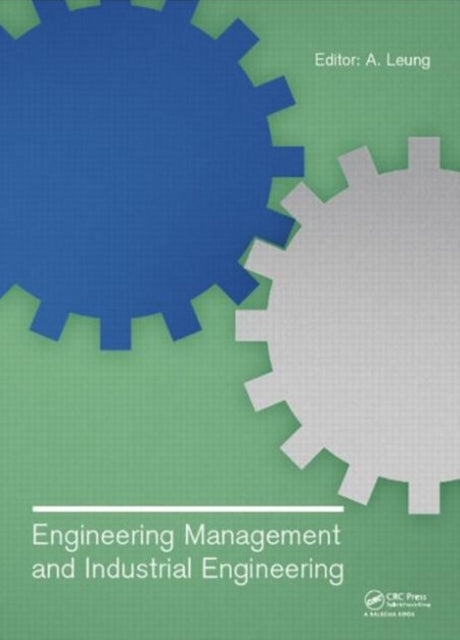 Book cover of: Engineering Management and Industrial Engineering. By: A. Leung