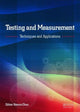 Book cover of: Testing and Measurement: Techniques and Applications. By: Kennis Chan