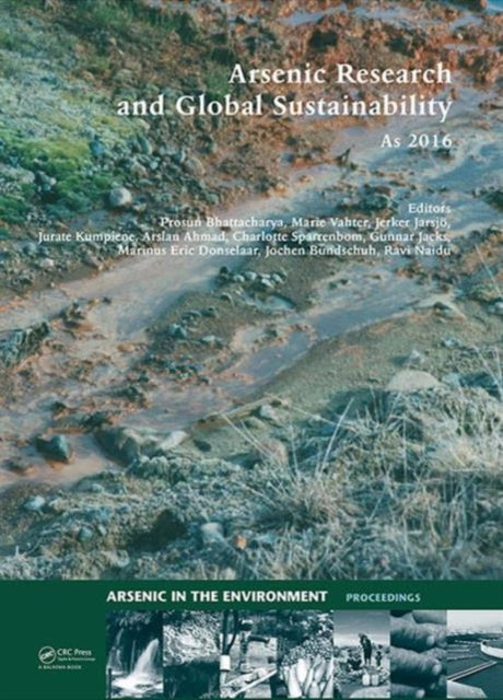 Book cover of: Arsenic Research and Global Sustainability. By: Prosun Bhattacharya