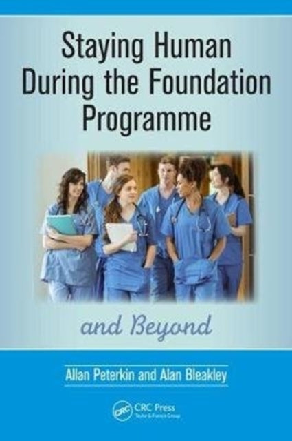 Book cover of: Staying Human During the Foundation Programme and Beyond. By: Allan Peterkin