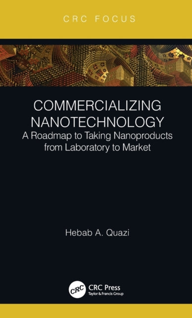 Book cover of: Commercializing Nanotechnology. By: Hebab A. Quazi