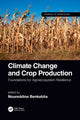 Book cover of: Climate Change and Crop Production. By: Noureddine Benkeblia